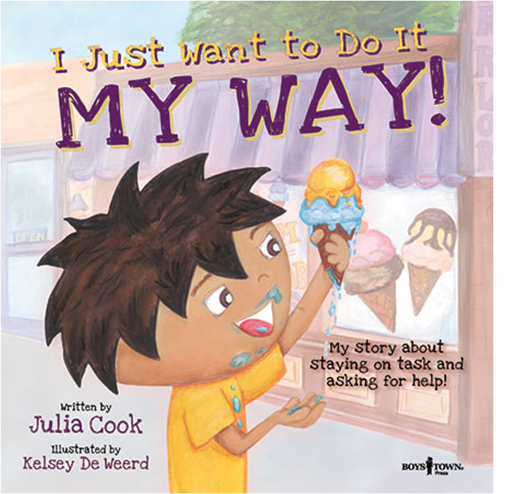 I Want to Do it My Way by Julia Cook I Want to do it My Way by Julia Cook
