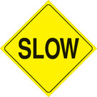 Voss Signs Yellow Plastic Reflective Sign 12" - Slow 405 SLO YR