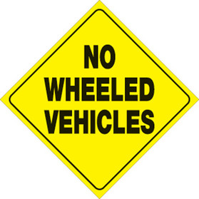 Voss Signs Yellow Plastic Reflective Sign 12" - No Wheeled Vehicles 486 NWV YR