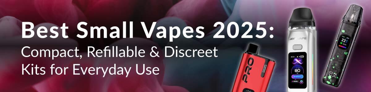 Mixture of small vape kits on a decorative background. A blend of the best small vapes, including the Geekvape Digi max, IVG Pro 12 and Oxva Xlim Pro 2 DNA, next to the blog title on a decorative background.