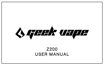 GeekVape Z200 User Manual