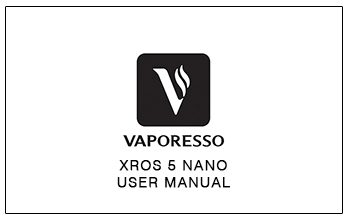 Vaporesso Xros 5 Nano User Manual