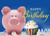 Wall Street Greetings Piggy Bank Birthday