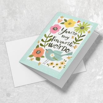 You're My Favorite Weirdo Card
