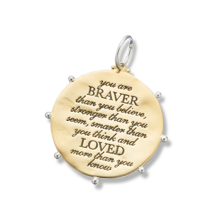Braver than you Think charm - 4683
