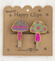 Magnet Happy Clips - Mushroom