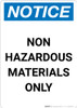 Notice: Non Hazardous Materials Only - Portrait Wall Sign