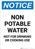 Notice: Non Potable Water Not for Drinking or Cooking - Portrait Wall Sign Notice: Non Potable Water Not for Drinking or Cooking - Portrait Wall Sign