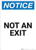 Notice: Not an Exit - Portrait Wall Sign Notice: Not an Exit - Portrait Wall Sign