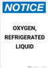 Notice: Oxygen Refrigerated Liquid - Portrait Wall Sign Notice: Oxygen Refrigerated Liquid - Portrait Wall Sign