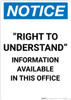 Notice: Right To Understand Information Available - Portrait Wall Sign