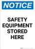 Notice: Safety Equipment Stored Here - Portrait Wall Sign