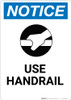 Notice: Use Handrail with Icon - Portrait Wall Sign Notice: Use Handrail with Icon - Portrait Wall Sign