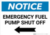Notice: Emergency Fuel Pump Shut Off with Left Arrow Landscape Notice: Emergency Fuel Pump Shut Off with Left Arrow Landscape