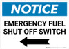 Notice: Emergency Fuel Shut Off Switch with Left Arrow Landscape Notice: Emergency Fuel Shut Off Switch with Left Arrow Landscape