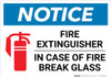 Notice: Fire Extinguisher - In Case Of Fire Break Glass Landscape Notice: Fire Extinguisher - In Case Of Fire Break Glass Landscape