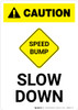 Caution: Speed Bump - Slow Down with Icon Portrait Caution: Speed Bump - Slow Down with Icon Portrait
