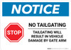 Notice: No Tailgating - Tailgating will Result in Vehicle Damage Landscape
