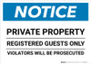 Notice: Private Property - Registered Guests Only - Violators Will Be Prosecuted Landscape