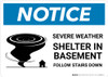Notice: Severe Weather Shelter In Basement Follow Stairs Down Landscape Notice: Severe Weather Shelter In Basement Follow Stairs Down Landscape