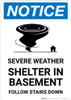 Notice: Severe Weather Shelter In Basement Follow Stairs Down Portrait Notice: Severe Weather Shelter In Basement Follow Stairs Down Portrait