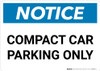 Notice: Compact Car Parking Only Landscape Notice: Compact Car Parking Only Landscape