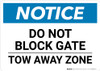 Notice: Do Not Block Gate - Tow Away Zone Landscape Notice: Do Not Block Gate - Tow Away Zone Landscape