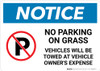 Notice: No Parking On Grass - Vehicles Will be Towed Landscape Notice: No Parking On Grass - Vehicles Will be Towed Landscape