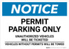 Notice: Parking By Permit Only - Violators Will Be Ticketed and Towed Landscape