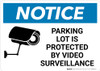 Notice: Parking Lot Is Protected By Video Surveillance with Icon Landscape Notice: Parking Lot Is Protected By Video Surveillance with Icon Landscape
