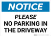 Notice: Please No Parking In Driveway Landscape Notice: Please No Parking In Driveway Landscape