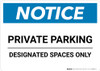 Notice: Private Parking - Designated Spaces Only Landscape