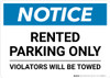 Notice: Rented Parking Only - Violators Will be Towed Landscape