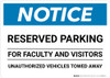 Notice: Reserved Parking for Faculty And Visitors - Unauthorized Vehicles Towed Away Landscape