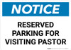 Notice: Reserved Parking for Visiting Pastor Landscape Notice: Reserved Parking for Visiting Pastor Landscape