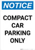 Notice: Compact Car Parking Only Portrait Notice: Compact Car Parking Only Portrait