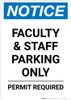 Notice: Faculty and Staff Parking Only - Permit Required Portrait Notice: Faculty and Staff Parking Only - Permit Required Portrait