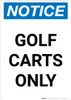 Notice: Golf Carts Only Portrait