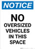 Notice: No Oversized Vehicles In This Space Portrait Notice: No Oversized Vehicles In This Space Portrait