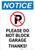 Notice: Please Do Not Block Garage - Thanks Portrait
