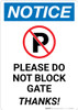Notice: Please Do Not Block Gate - Thanks Portrait Notice: Please Do Not Block Gate - Thanks Portrait