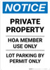 Notice: Private Property - HOA Member Use Only - Lot Parking By Permit Only Portrait Notice: Private Property - HOA Member Use Only - Lot Parking By Permit Only Portrait