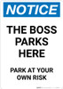 Notice: The Boss Parks Here - Park At Your Own Risk Portrait
