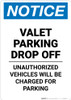 Notice: Valet Parking Drop Off - Unauthorized Vehicles Will be Charged Portrait