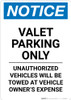 Notice: Valet Parking Only - Unauthorized Vehicles will be Towed Portrait Notice: Valet Parking Only - Unauthorized Vehicles will be Towed Portrait