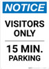 Notice: Visitor Only - 15 Minute Parking Portrait