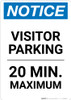 Notice: Visitor Parking - 20 Minutes Maximum Portrait