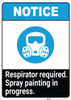 Notice: Respirator Required - Spray Painting in Progress ANSI Portrait Notice: Respirator Required - Spray Painting in Progress ANSI Portrait