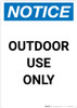 Notice: Outdoor Use Only Portrait