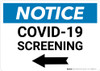 Notice: COVID-19 Screening Left Arrow Landscape - Wall Sign